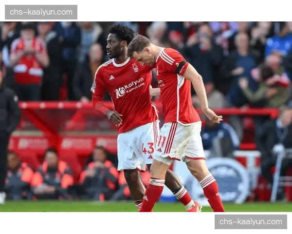 诺丁汉森林体能分配策略见效,替补阿沃宁伊牵制中卫创造空间